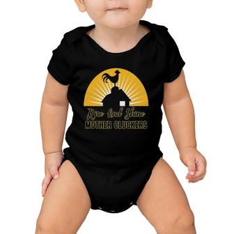 Rise & Shine Mother Cluckers - Fun Rooster Crowing Baby Onesie