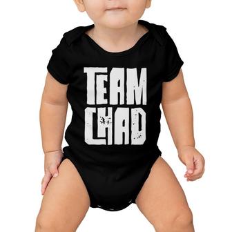 Team Chad Husband Son Grandson Dad Sports Family Group Baby Onesie | Mazezy