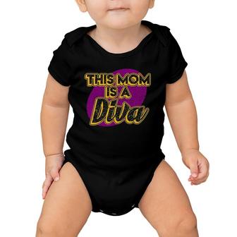 This Mom Is A Diva For Moms & Mommy Mother's Day Baby Onesie | Mazezy