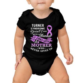 Turner Syndrome Doesn't Come With A Manual Mother Baby Onesie | Mazezy