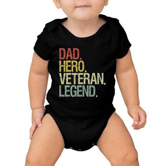 Veteran Dad Veterans Day Dad Hero Veteran Legend Baby Onesie | Mazezy