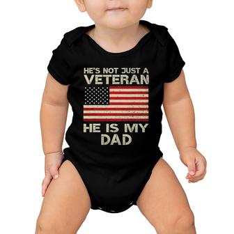 Veteran He Is My Dad American Flag Veterans Day Gift Baby Onesie | Mazezy