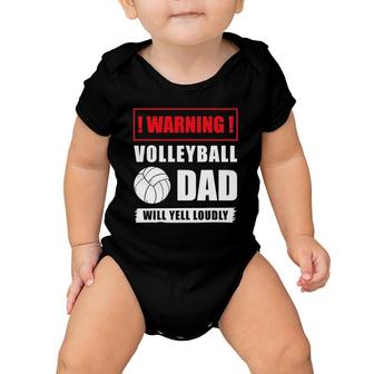 Warning Volleyball Dad Will Yell Loudly Volleyball-Player Baby Onesie | Mazezy