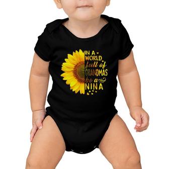Womens In A World Full Of Grandmas Be Nina Sunflower Baby Onesie | Mazezy