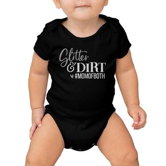 Womens Mom Tee, Glitter And Dirt Mom Of Both, Momlife, Mothers Day Baby Onesie | Mazezy
