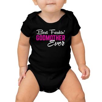 Womens Mother Day Gift For Women Girl Best Freakin' Godmother Ever Baby Onesie | Mazezy
