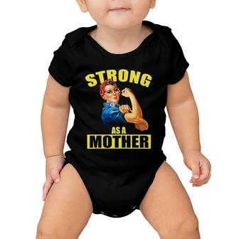 Womens Strong As A Mother Mothers Day Gift For Mom Baby Onesie | Mazezy