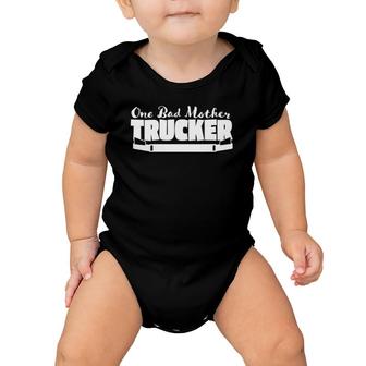 Womens Truck Driver Funny Trucking Bad Mother Trucker Baby Onesie | Mazezy