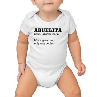 Abuelita Definition , Funny Gift Idea For Grandmother Baby Onesie | Mazezy