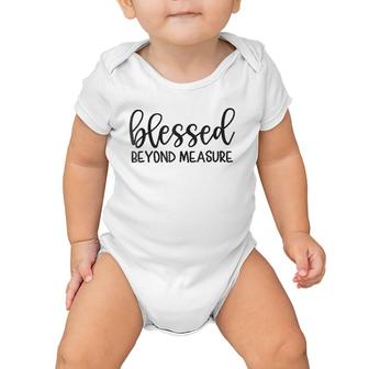 Blessed Beyond Measure Mom Christian Baby Onesie | Mazezy