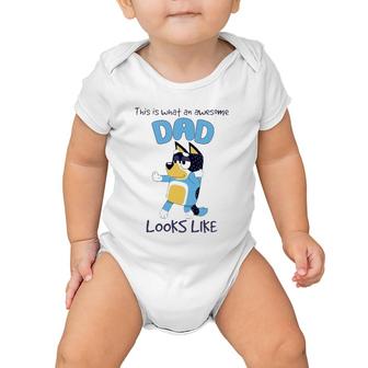Bluey-Dad What An Awesome Look Like Baby Onesie | Mazezy