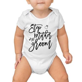 Bridal Party S Stepmother Of The Groom Baby Onesie | Mazezy