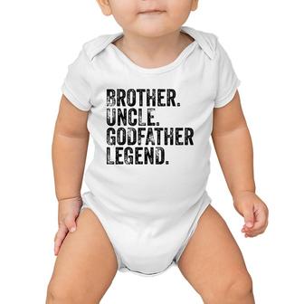 Brother Uncle Godfather Legend Favorite Uncle Distressed Baby Onesie | Mazezy