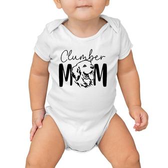 Clumber Mom Gift For Clumber Spaniel Dog Lover Dog Mama Baby Onesie | Mazezy