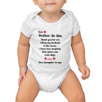 Dear Mother In Law Thank You For Not Selling My Husband To The Circus Baby Onesie | Mazezy