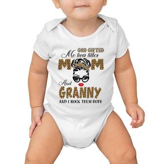 God Gifted Me Two Title Mom And Granny Leopard Mother's Day Baby Onesie | Mazezy