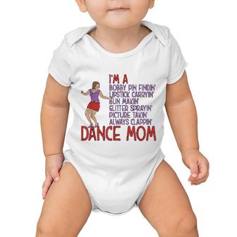 I Am A Dance Mom Ballet Mom Baby Onesie | Mazezy