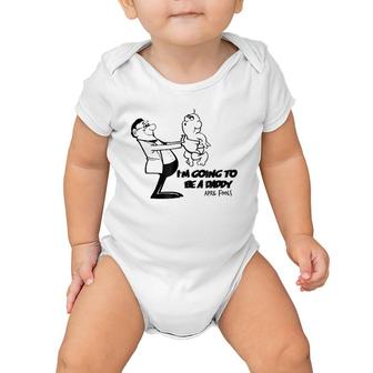 I'm Going To Be A Baby Daddy Tee April Fools Gag Gift Baby Onesie | Mazezy