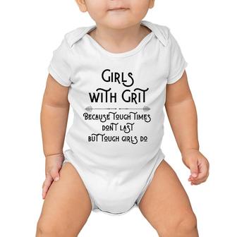 Inspiring Quote For Moms Daughters And All Girls With Grit Baby Onesie | Mazezy