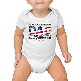 Just An Ordinary Dad Trying Not To Raise Communists Father's Baby Onesie | Mazezy