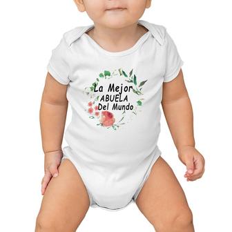 La Mejor Abuela Del Mundo Spanish Mothers Gifts Baby Onesie | Mazezy
