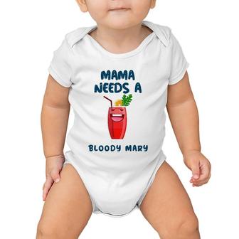 Mama Needs A Bloody Mary Cocktail Drinking Baby Onesie | Mazezy