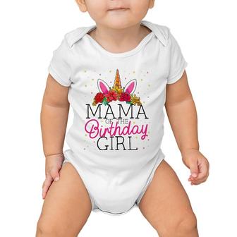 Mama Of The Birthday Girl Mother Unicorn Birthday Baby Onesie | Mazezy