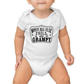 Mens Family When All Else Fails Ask Grampy For Grandpa Baby Onesie | Mazezy