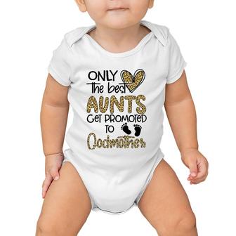 Only The Best Aunts Get Promoted To Godmother Heart Leopard Baby Onesie | Mazezy