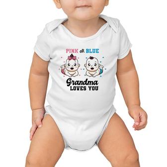 Pink Or Blue Grandma Loves You Gender Reveal Party Baby Baby Onesie | Mazezy