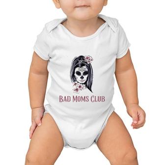 Proud Member Of The Bad Moms Club Mother's Day Skull Baby Onesie | Mazezy
