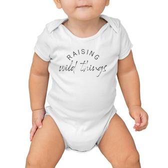 Raising Wild Things Mom Cute Mother's Day Gift Baby Onesie | Mazezy