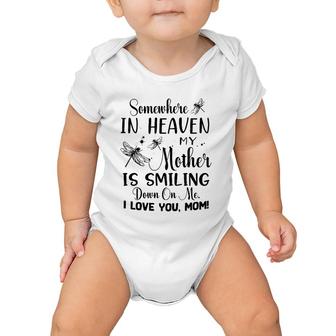Somewhere In Heaven My Mother Is Smiling Down On Me I Love You Mom Dragonfly Version Baby Onesie | Mazezy AU