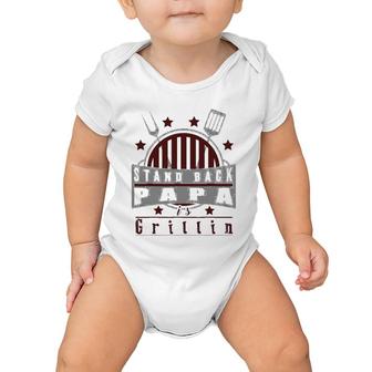 Stand Back Papa Is Grillin - Grill Master Cooking Dad Gift Baby Onesie | Mazezy