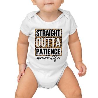 Straight Outta Patience Mom Life Mother's Day Baby Onesie | Mazezy