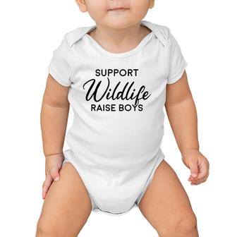 Support Wildlife Raise Boys Mother's Day Mom Gift Baby Onesie | Mazezy