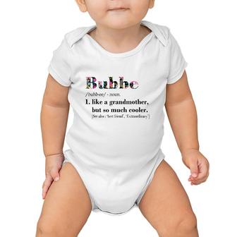 Womens Bubbe Like Grandmother But So Much Cooler White Baby Onesie | Mazezy