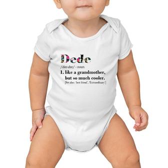 Womens Dede Like Grandmother But So Much Cooler White Baby Onesie | Mazezy