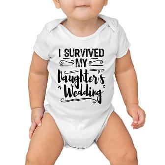 Womens I Survived My Daughters Wedding Father Of The Bride Gift V-Neck Baby Onesie | Mazezy