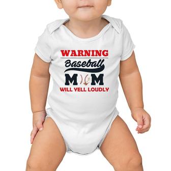 Womens Warning Baseball Mom Will Yell Loudly Baby Onesie | Mazezy