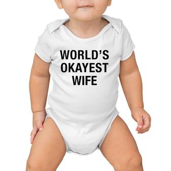 Womens Worlds Okayest Wife Funny Mothers Day Gift Baby Onesie | Mazezy