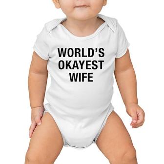 Worlds Okayest Wife Funny Mothers Day Gift Baby Onesie | Mazezy