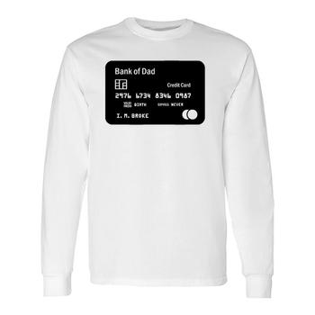 Mens Funny Bank Of Dad Credit Card I'm Broke T-Shirt | Mazezy DE