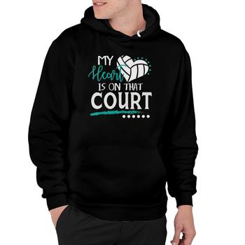 My Heart Is On That Volleyball Court T Shirt Cute Mom Dad My Heart Is On That Volleyball Court T Shirt Cute Mom Dad
