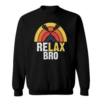 Relax Bro Lacrosse Sports Team Game T-Shirt Relax Bro Lacrosse Sports Team Game T-Shirt