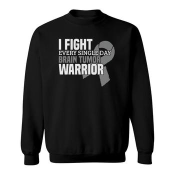 I Fight Every Single Day - Brain Tumor Awareness Shirt I Fight Every Single Day - Brain Tumor Awareness Shirt