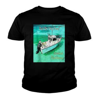 Out On The Reef Crooked Pilothouse Boat T-Shirt Out On The Reef Crooked Pilothouse Boat T-Shirt