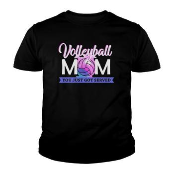 Womens Volleyball Mom You Just Got Served T-Shirt Womens Volleyball Mom You Just Got Served T-Shirt