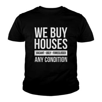 We Buy Houses Pay Cash Real Estate Investor T-Shirt We Buy Houses Pay Cash Real Estate Investor T-Shirt