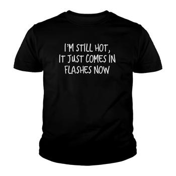 Womens Hot Flash T-Shirt | Menopause Gag Gift | Hormone Joke Tshirt